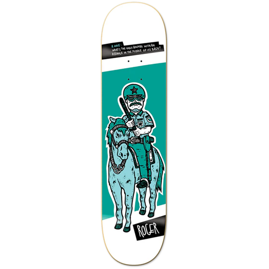 Roger Police Horse Deck 8.0"